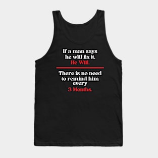 If a man says he will fix it, He Will Tank Top